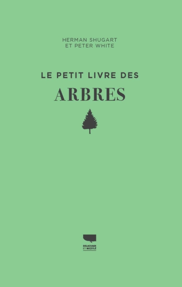 Le Petit livre des arbres - WHITE PETER - DELACHAUX