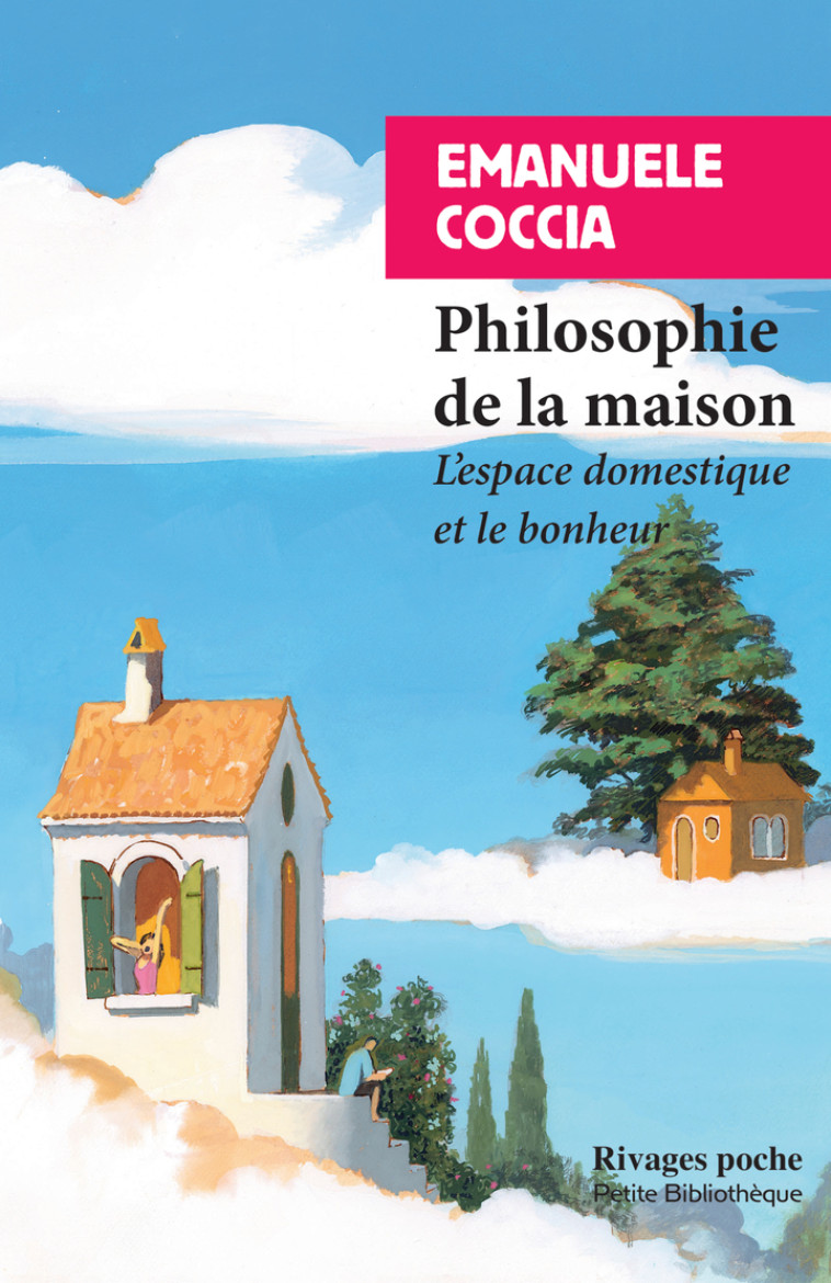 Philosophie de la maison - Emanuele Coccia, Léo Texier - RIVAGES