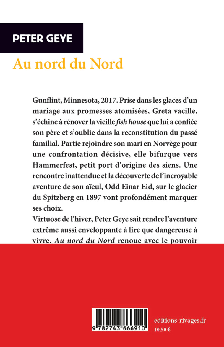 Au nord du Nord - Peter Geye, Isabelle Maillet - RIVAGES