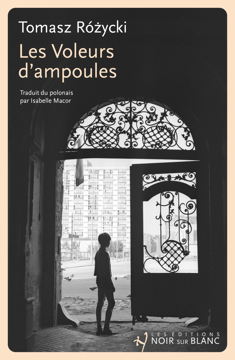 Les voleurs d'ampoules - ROZYCKI TOMASZ - NOIR BLANC