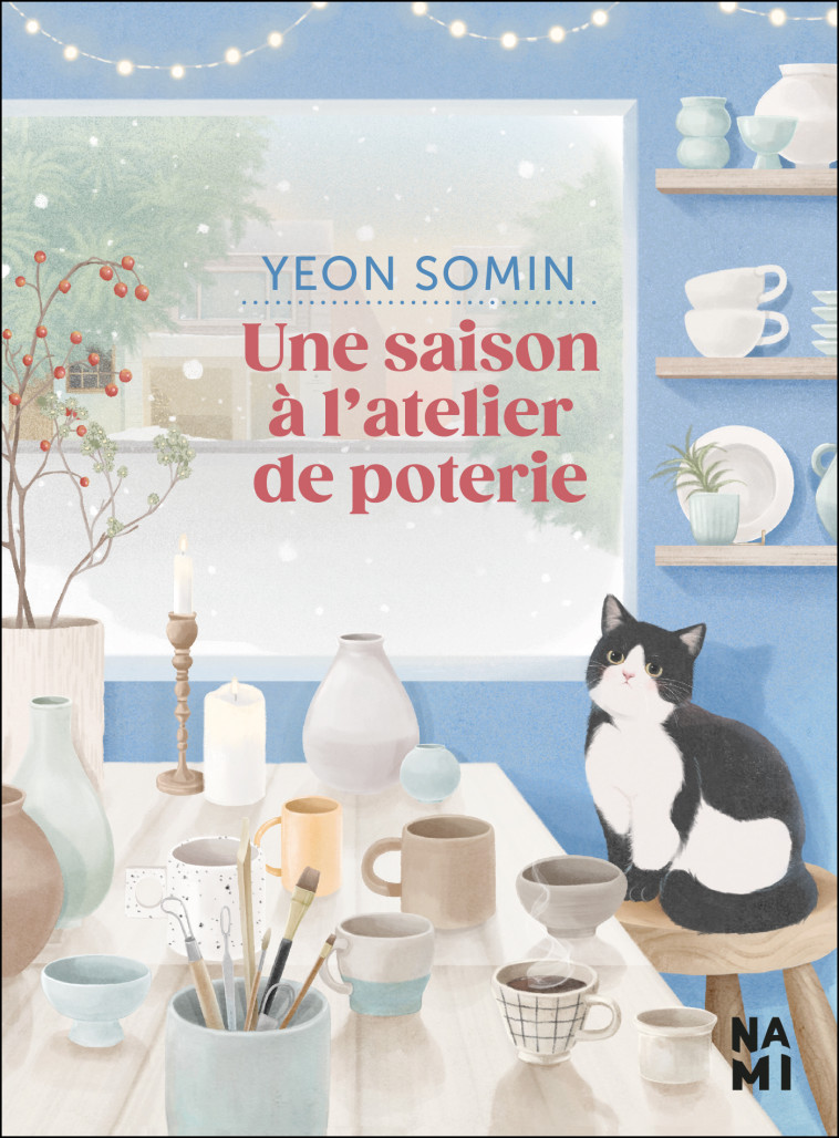 Une saison à l'atelier de poterie - Yeon Somin, Irène Thirouin-Jung - NAMI