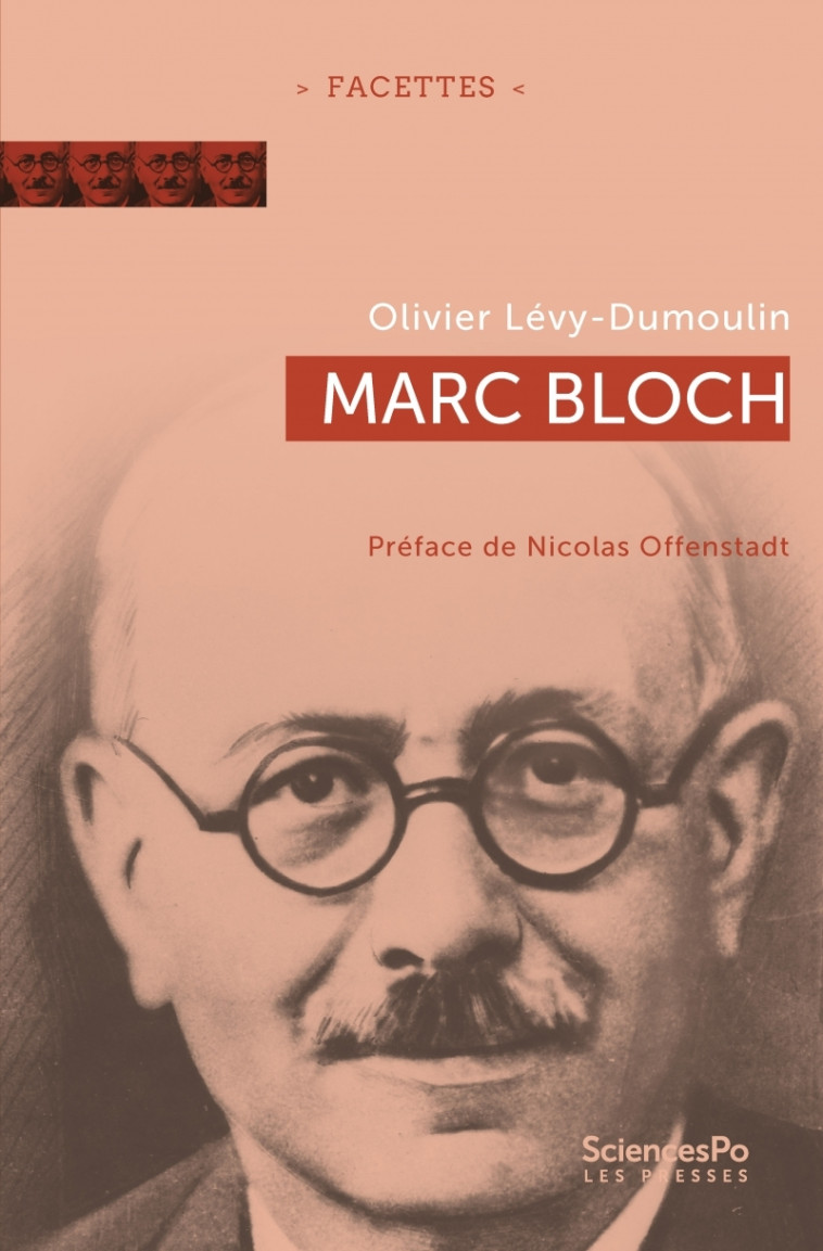 Marc Bloch - LEVY-DUMOULIN OLIVIER - SCIENCES PO