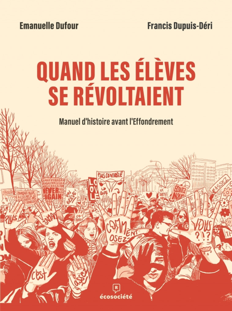 Quand les élèves se révoltaient - Manuel d'histoire avant l' - DUFOUR/DUPUIS-DERI - ECOSOCIETE