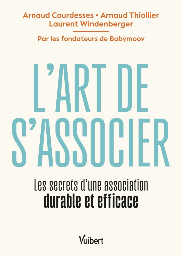 L'art de s'associer - Arnaud  Courdesses, Arnaud  Thiollier, Laurent  Windenberger - VUIBERT