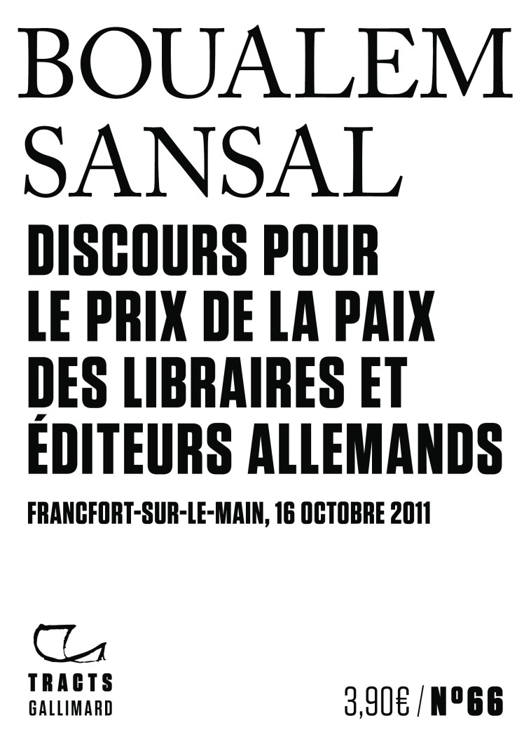 Discours pour le Prix de la paix des libraires et éditeurs allemands - SANSAL BOUALEM - GALLIMARD