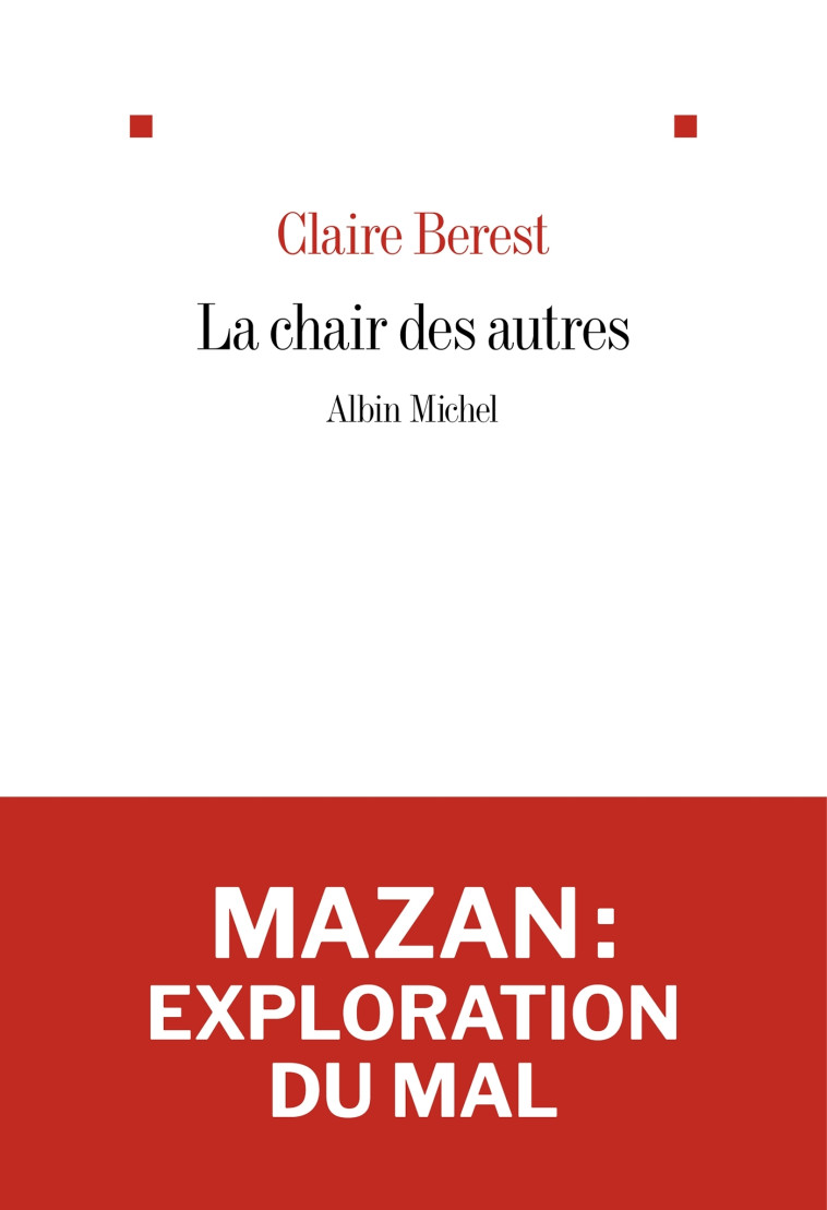 La Chair des autres - BEREST CLAIRE - ALBIN MICHEL