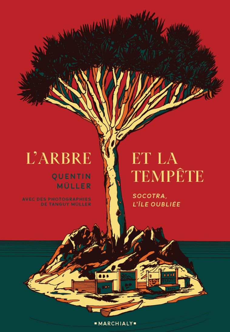 L'Arbre et la Tempête - MULLER QUENTIN - MARCHIALY