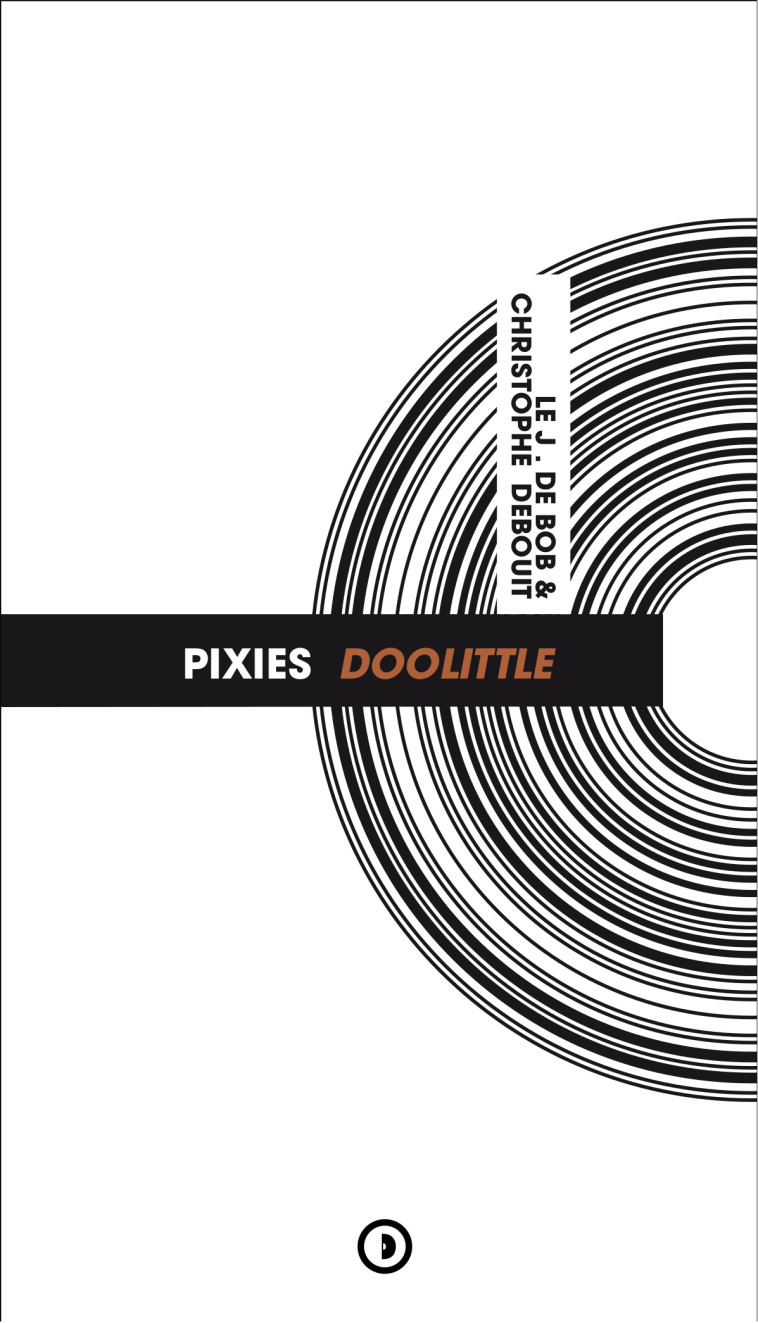 Pixies -   DEBOUIT, Christophe,  LE J. DE BOB,  DEBOUIT, Christophe - DENSITE